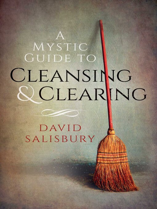 Title details for A Mystic Guide to Cleansing & Clearing by David Salisbury - Wait list